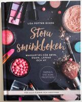 Stora sminkboken : makeuptips f&ouml;r bryn, &ouml;gon, l&auml;ppar och hy