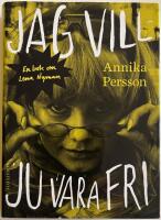 Jag vill ju vara fri - en bok om Lena Nyman