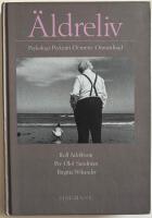 &Auml;ldreliv - psykologi, psykiatri, demens, omv&aring;rdnad