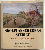 Skolplanschernas Sverige - bonde&aring;ret och naturen