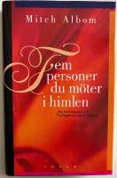 Fem personer du m&ouml;ter i himlen