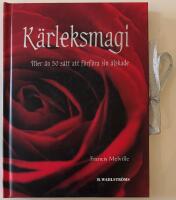 K&auml;rleksmagi - mer &auml;n 50 s&auml;tt att f&ouml;rf&ouml;ra sin &auml;lskade