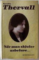 N&auml;r man skjuter arbetare- - [roman]