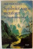 Symboler, sagor, metaforer och deras anv&auml;ndning i terapi