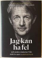 Jag kan ha fel och andra visdomar fr&aring;n mitt liv som buddhistmunk