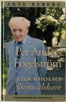 Per Anders Fogelstr&ouml;m - Stockholms f&ouml;rste &auml;lskare