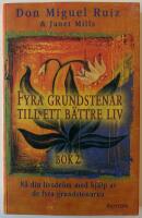 Fyra grundstenar till ett b&auml;ttre liv - Bok 2