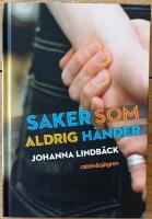 Saker som aldrig h&auml;nder
