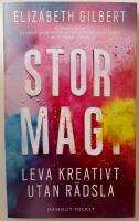 Stor magi : leva kreativt utan r&auml;dsla