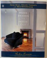 Home design from the inside out - feng shui, color therapy, and self-awareness