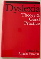 Dyslexia : theory and good practice