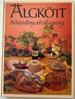 &Auml;lgk&ouml;tt - Behandling och tillagning