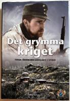 Det grymma kriget - finsk &ouml;demarkskrigare i strid