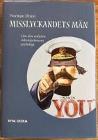 Misslyckandets m&auml;n : Om den milit&auml;ra inkompetensens psykologi