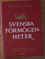 Svenska f&ouml;rm&ouml;genheter : [gamla klipp och nya pengar : m&auml;nniskorna, intrigerna, sveken]
