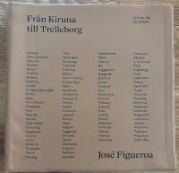 Fr&aring;n Kiruna till Trelleborg