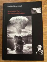 Auschwitz, Marx och nittonhundratalet