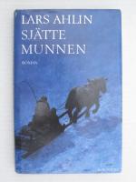 Sj&auml;tte munnen : roman