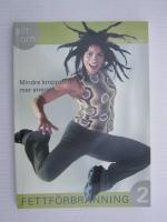 Allt om fettf&ouml;rbr&auml;nning. 2, Mindre kroppsfett mer energi!