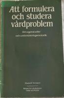 Att formulera och studera v&aring;rdproblem : om egenstudier och unders&ouml;kningsmetodik