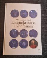 Mat, r&aring;varor och enregi : en kunskapsresa i Linn&eacute;s anda