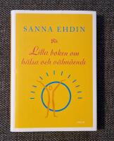Lilla boken om h&auml;lsa och v&auml;lm&aring;ende