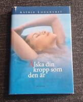 &Auml;lska din kropp som den &auml;r