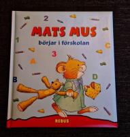 20038: Mats Mus b&ouml;rjar i f&ouml;rskolan