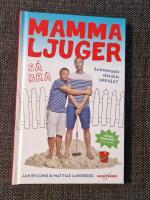 Mamma ljuger s&aring; bra : Sanningen om din uppv&auml;xt