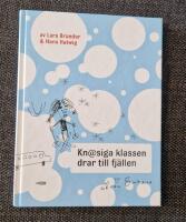 Knasiga klassen drar till fj&auml;llen