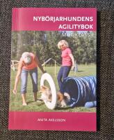 Nyb&ouml;rjarhundens agilitybok - Mot klass I