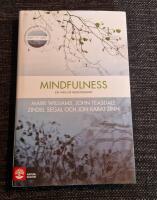 Mindfulness : en v&auml;g ur nedst&auml;mdhet