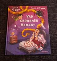 Vad skr&auml;mmer mamma?