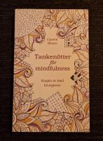 Tanken&ouml;tter f&ouml;r mindfulness : koppla av med klurigheter