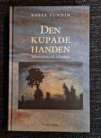 Den kupade handen : historien om m&auml;nniskan och tekniken