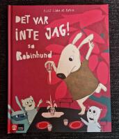 Det var inte jag, sa Robinhund