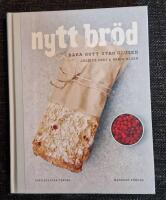 Nytt br&ouml;d : baka gott utan gluten