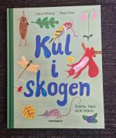 Kul i skogen : fakta, tips och lekar