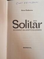 Solit&auml;r : en biografi om Annette Kullenberg