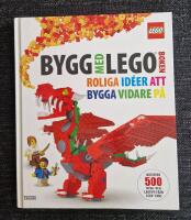 Bygg med Legoboken : roliga id&eacute;er att bygga vidare p&aring;