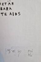 Det &auml;r bara lite AIDS