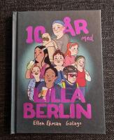 10 &aring;r med Lilla Berlin