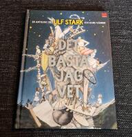 Det b&auml;sta jag vet : en antologi med Ulf Stark och hans v&auml;nner