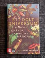 Ett dolt universum : jordens ok&auml;nda biologiska m&aring;ngfald