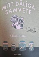 Mitt d&aring;liga samvete