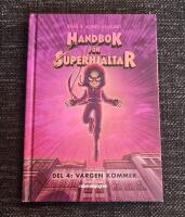 Handbok f&ouml;r superhj&auml;ltar. Vargen kommer