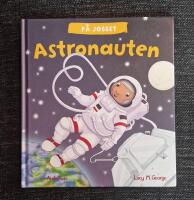 P&aring; jobbet : Astronauten