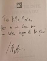 Det kommer inte alltid vara du