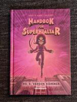 Handbok f&ouml;r superhj&auml;ltar. Vargen kommer
