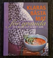Klaras b&auml;sta mat f&ouml;r gravida : en god start f&ouml;r dig & ditt barn